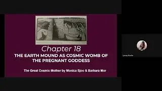18. The Earth Mound As Cosmic Womb of the Pregnant Goddess Great Cosmic Mother