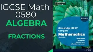 Algebra 3 | simplifying fractions | LCM | IGCSE Math 0580