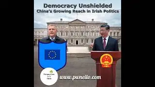 Democracy Unshielded - China's Growing Reach in Irish Politics