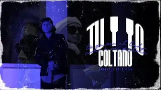 Coltano - Tu y Yo [Prod Alaska Studio] (Video Oficial)