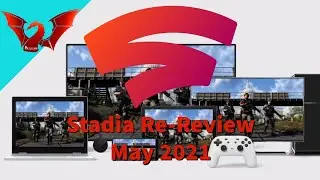 Повторный обзор Google Stadia в мае 2021 г.