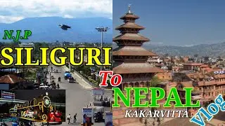 (N.J.P) SILIGURI to NEPAL ( KAKARVITTA) Hindi Vlog, MuniN PluS+