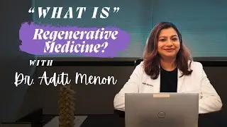 What Is Regenerative Medicine? | Episode 1 | Dr. Menon Explains PRP, Stem Cells & More
