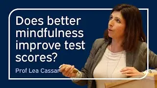 Does mindfulness improve test scores? | Lea Cassar | University of Oxford