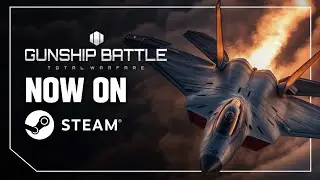 [Gunship Battle: Total Warfare] Steam Release Trailer 🚁