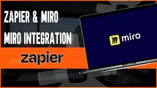 How To Integrate Miro In Zapier