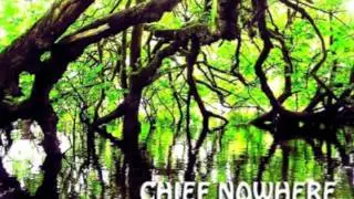 Chief Nowhere - From 3 to 4