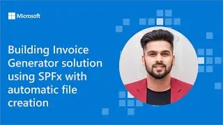 Building Invoice Generator solution using SPFx with automatic file creation
