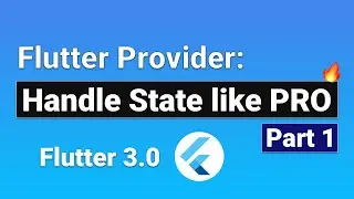 Flutter Provider State Management - Handle State like a PRO 🔥😎