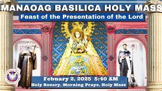 CATHOLIC MASS  OUR LADY OF MANAOAG CHURCH LIVE MASS TODAY February 2, 2026  5 a.m. Holy Rosary