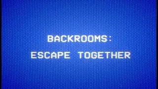 Backrooms: Escape Together - PC gameplay - 1st person horror co-op adventure