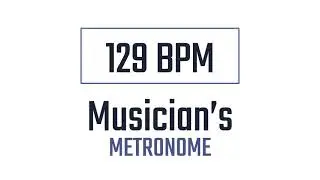 129 BPM - Metronome