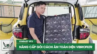 CÁCH ÂM CHỐNG ỒN TOÀN DIỆN VINFAST VF3 VỚI VẬT LIỆU VIBROFILTR || BCAR AUTO