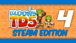 Bloons TD 5 Co-op - WraidN - Ep.4