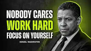 Nobody Is Coming To Save You: Work Hard & Focus On Yourself | Denzel Washington Motivation 2026