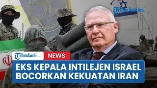 Eks Kepala Intelijen Israel Bocorkan Kekuatan Iran, Akui Rezim Sangat Kuat