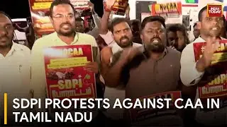 SDPI Launches Protests Against Citizenship Amendment Act in Chennai