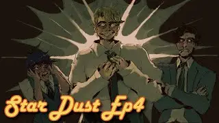 Star Dust | Episode 4 - 