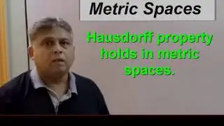 Lec_014, Metrics Spaces, Hausdorff property holds in metric spaces. (Urdu/Hindi)