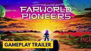 Farworld Pioneers - Official Release Trailer