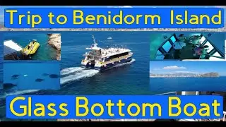 Benidorm Island Boat Trip. Glass bottom boat.