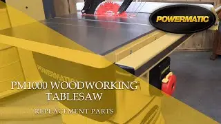 Powermatic 1791000K PM1000 Tablesaw- Replacement Parts
