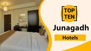 Top 10 Best Hotels in Junagadh | Junagadh Best Hotels | Junagadh Hotels | India