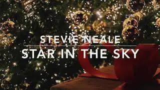 Stevie Neale - Star in the Sky (Christmas Song)