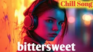 bittersweet-Best pop song 2026/Best Acoustic English Songs -- Madison Beer