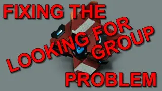 Destiny! The Looking For Group Problem And Some Solutions!