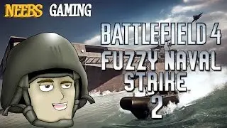 Battlefield 4: Fuzzy Naval Strike 2 - Shaken, Not Stirred
