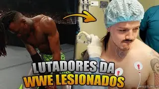 OS LUATDORES DA WWE que est&atilde;o LESIONADO atualmente!