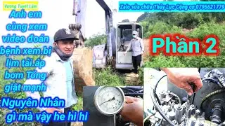 Nguyên nhân máy xúc di chuyển lịm tải.Bơm kêu khi vào tải.Cách lắp bơm thủy lực máy xúc