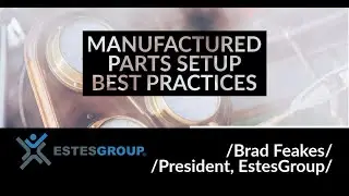 Epicor Part Setup: Best Practices