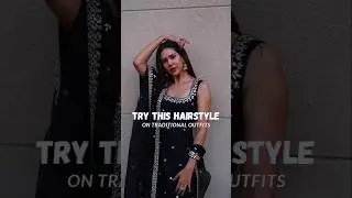 Try This Gorgeous Hairstyle on Traditional Outfits! ✨ #shorts