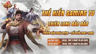 TLBB MỚI NHẤT: THI&Ecirc;N LONG BẢO BẢO -  L&Agrave;M T&Iacute; V&Ograve;NG QUAY 9X COMEBACK !