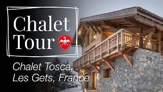 Tour of Chalet Tosca | Luxury Chalets Les Gets | Leo Trippi