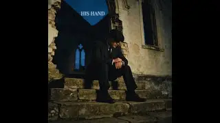 His Hand - The Soulful Gentlemen | Dark Southern Gospel Blues | (Official Audio) Lyrics Gritty Soul