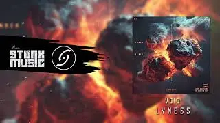 Lyness - Void [Stonx Music]