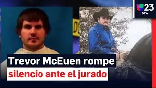 Trevor McEuen afirma que temió por su vida antes de la tragedia con su vecino Aarón Martínez