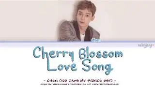 CHEN (첸) &ndash; 벚꽃연가 (CHERRY BLOSSOM LOVE SONG) Coded Lyrics Eng/Rom/Han/가사)