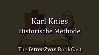 Karl Knies &ndash; Historische Methode - Podcast Summary