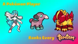 A Pok&eacute;mon Player Ranks Every Temtem