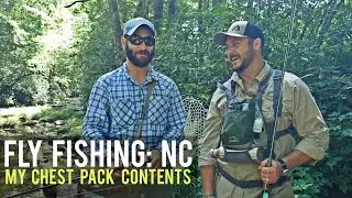 Fly Fishing NC & My Chest Pack Contents