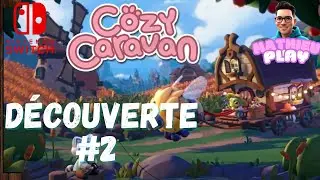 COZY CARAVAN SUITE DECOUVERTE D'UN JEU CHILL ET COZY - SWITCH LET'S PLAY 🌸