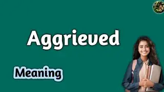 aggrieved meaning
