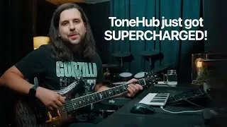 New ToneHub workflow & Jason Suecof tones