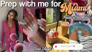 VLOG: PREP & PACK WITH ME FOR MIAMI🏝️ | hair appt, nail appt, shopping, pedicure + MORE