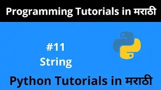Python Tutorial - String | Python Programming Tutorial for Beginners in Marathi