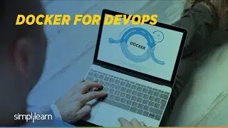 DevOps Docker Tutorial | DevOps For Beginners | Simplilearn